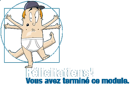 Félicitations ! Vous avez terminé le module.